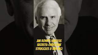 Jim Rohn’s Success Secrets: Overcome Struggles & Win Big!