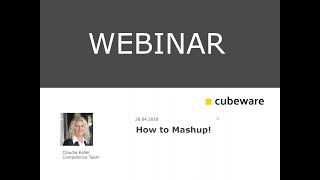 Cubeware Webinar: How to MashUp