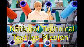 National Technical Textiles Mission Explained | Components of National Technical Textiles Mission