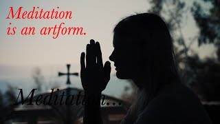 meditation is an art form