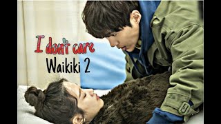 Korean Drama Waikiki 2 || Ed Sheeran & Justin Bieber - I Don't Care