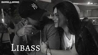 LIBASS (solwed_+_reverb).#slowed #slowedandreverb #slowedreverb #songs #slowedsongs #lovesong 🎧🌡️💫.