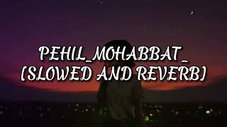 Pehli_Mohabbat_hai_woh__Lofi_song].[LOFI HOUSE HD].