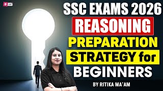 SSC CGL/ CHSL 2026 Reasoning Preparation Strategy for Beginners | SSC Reasoning by Ritika Tomar