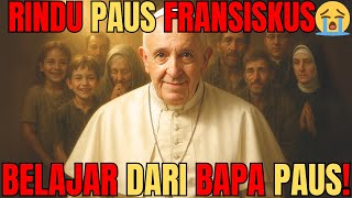 12 PESAN KEHIDUPAN dari PAUS FRANSISKUS❗ RAHASIA HIDUP SEDERHANA, RENDAH HATI & PENUH KASIH