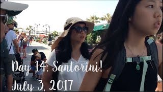 Day 14: Going to Santorini! | Summer 2017!