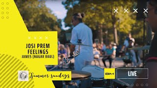 Josi Prem | Feelings | James Nagarbaul | BIM Live
