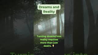 Turning Dreams into Reality: Beyond Just Desiring #facts #dream #reality
