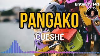Cueshe-"Pangako | Enter tv 143