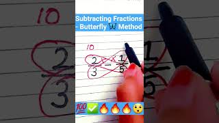 Subtracting Fractions Butterfly 🦋 Method #maths #mathtricks #educationalshorts#mathmagic#shortsvideo