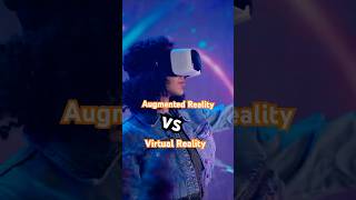 Understand The Differences Between AR And VR