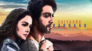 Barbaad Song | Saiyaara | Jubin Nautiyal |Cover| Chinmoy Barua