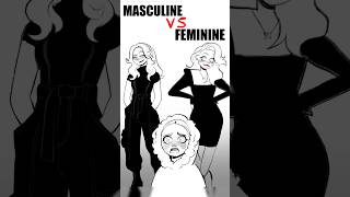 Masculine VS Feminine outfits