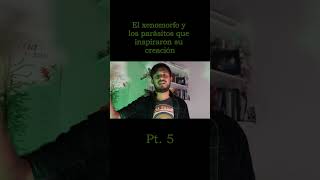 El Xenomorfo y los parásitos que inspiraron su creación | Pt. 5 #biologia  #parasite #alienromulus