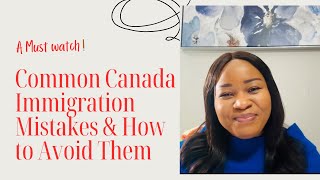 Common Canada Immigration Mistakes & How to Avoid Them#canadaimmigration #internationalstudents