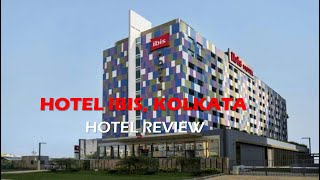 Hotel Review : Hotel Ibis, Kolkata | হোটেল রিভিউ  - আইবিস , রাজারহাট , কলকাতা