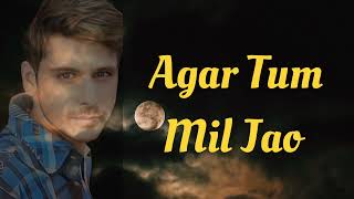 Agar Tum Mil Jao Rap Lyrics[ Imran Hashmi  Song Romantic Song ]