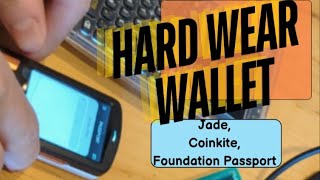 Powerful Hardware Wallet Reviews:#hardwarewallet #BlockstreamJade, #FoundationPassport #CoinKiteQ1