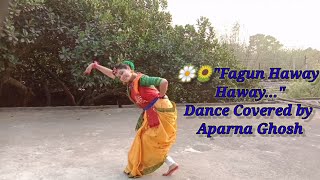 Fagun haway haway || Basanta Uthsab Speacial Dance || Rabindra nritya || Aparna Ghosh