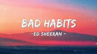 Ed Sheeran - Bad Habits(1 Hour Loop )
