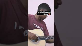 Tu hi hai Aashiqui✨ (cover) #songcover #tuhihaiaashiqui #hollywood #hollywoodsongs