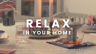 How to create a calm, relaxing home? Nordic Living | Scandinavian Cozy Minimalism