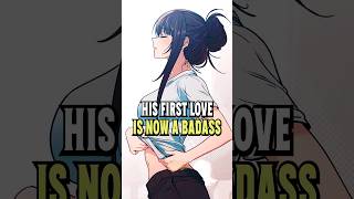 She Ghosted Him for Years, Now She’s a Badass #anime #manga #shorts