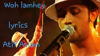 Woh lamhey ৷ bangla lyrics ৷Atif Aslam ৷ bangla version