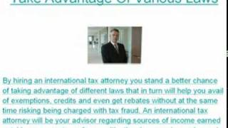 Find Out What An International Tax Attorney Can Do To Help Individuals And Large Companies