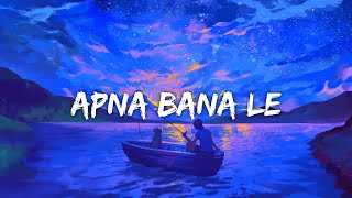Apna Bana Le Non Copyright Song @pgnocopyrightsong