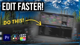 How to Edit Videos FASTER