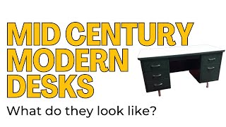 Mid Century Modern Desks, Are They Still In Style? Mid Century Trends