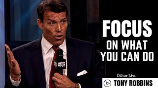Tony Robbins: Focus on What You Can Do ( Tony Robbins Law of Attraction )