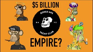 How Did Bored Ape Yacht Club Become A $5 Billion Empire