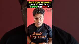 5 Major Changes that CBSE Did for Class 10 Board Exams 2023-24 | Changes in 10 Exam Pattern#CbseExam