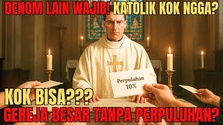 Mengapa KATOLIK TIDAK WAJIB PERPULUHAN? Ini ALASAN & Perbedaan BESAR dengan GEREJA KRISTEN Lain !!!
