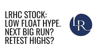 LRHC Short Squeeze? Why Traders Are Watching This Low Float Stock!
