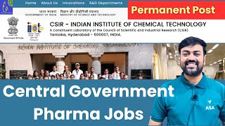 Central Government Pharma Jobs || Pharmacy Technician at Indian Institute of Chemical Technology