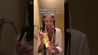 keep your braids fresh ✨😮 #haircare #beautyproducts #blowup #preppyyyy #trendingshorts