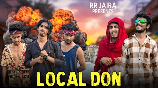 LOCAL DON | লোকাল ডন | Bangla Funny Video | Comedy Video | RR JAIRA