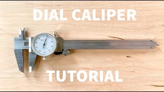 Dial Caliper Tutorial