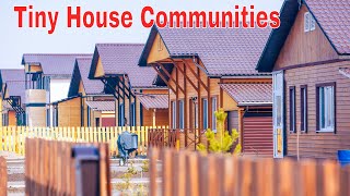 12 Best Tiny House Communities in the USA: Tiny House Living Made Easy!