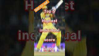 Highest individual score in ipl#shorts #shortviral #ipl