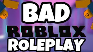 Why ROBLOX Roleplay Is Bad