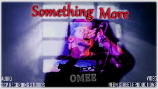Music Video 2021 | Something More OMEE Official English