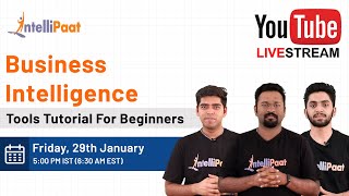 Business Intelligence Tutorial For Beginners | Business Intelligence Tools | ETL Tools | Intellipaat