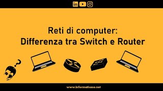 Switch e Router: differenze tra i due