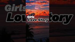 Girls Love Story | 5 Interesting Facts About Girls Love #viral