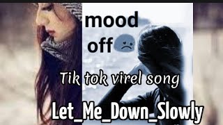 #tiktok#virel Let me down slowly x main dhoondne