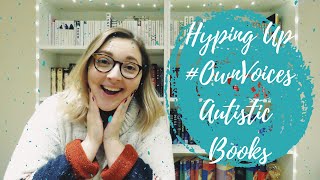 Hyping Up #OwnVoices Autistic Books | middle grades, young adult, anthologies and more! [CC]